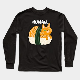 Human... Long Sleeve T-Shirt